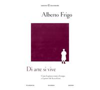 Di arte si vive. Come la pittura resiste al tempo, e il potere che ha su di noi (Anders)