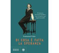 Di cosa è fatta la speranza (Narratori italiani)