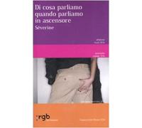 Di Cosa Parliamo Quando Parliamo in