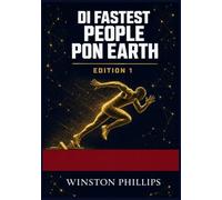 Di Fastest People Pon Earth -Edicion 1: Jamaica Track and Field Stars From Way Back To Now -Completa en Patios Jamacano
