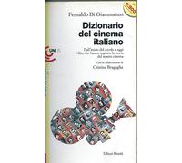 Di Giammatteo Fernal - Dizionario Del Cinema Italiano. Dal