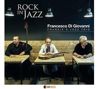Di Giovanni Francesc - Rock in Jazz