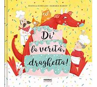 Di la verità, draghetta! Ediz. a colori (Minimondo)