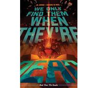 Di Meo, Simone - We Only Find Them When They're Dead Vol. 2 SC: The Stealer: Volume 2 (WE ONLY FIND THEM WHEN THEYRE DEAD TP)