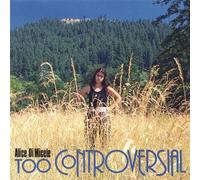 Di Micele, Alice - Too Controversial [Import]