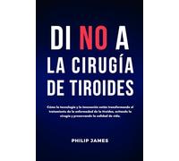 Di no a la cirugía de tiroides: Cómo la tecnología y la innovación están transformando el tratamiento de la enfermedad de la tiroides, evitando la cirugía y preservando la calidad de vida.