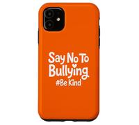 Di no a la Conciencia de la bondad contra el acoso Escolar Carcasa para iPhone 11