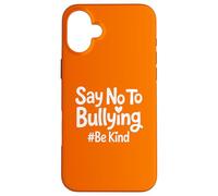 Di no a la Conciencia de la bondad contra el acoso Escolar Carcasa para iPhone 16 Plus