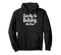 Di no a la Conciencia de la bondad contra el acoso Escolar Sudadera con Capucha