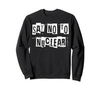 Di no a la energía Nuclear Sudadera