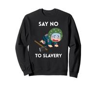 Di no a la esclavitud Sudadera