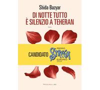 Di notte tutto è silenzio a Teheran