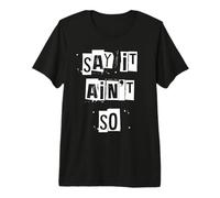 Di Que no es Tan Camiseta Premium