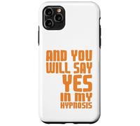 Di Que Sí En Mi Hipnosis Humor Psicológico Carcasa para iPhone 11 Pro MAX