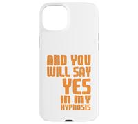 Di Que Sí En Mi Hipnosis Humor Psicológico Carcasa para iPhone 15 Plus