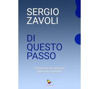 Di questo passo. Cinquecento domande per capire dove andiamo (Z come Zavoli)