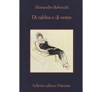 Di rabbia e di vento (La memoria)