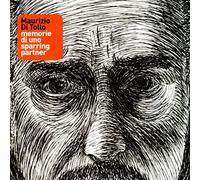 Di Tollo, Maurizio - Memorie Di Uno Sparring..