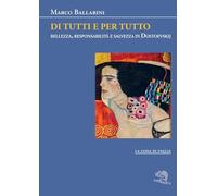 Di tutti e per tutto. Bellezza, responsabilità e salvezza in Dostoevskij (La coda di paglia)