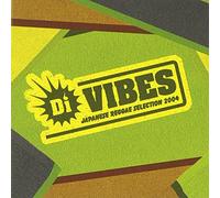 Di Vibes: Japanese Reggae Selection 2004 - Di Vibes: Japanese Reggae Selection 2004