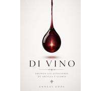 DI VINO: TREINTA (+1) ESTACIONES DE ARCILLA Y GLORIA