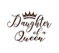 Día de la hija de una reina madre Calcomanías de letras 50.4x71.5cm Removible sin dejar pegamento Café