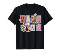 Día de la Madre Mamá Mamá Collage Mamá Necesita Vino Camiseta