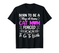 Día de la Madre Nacido para Ser Quédate En Casa Gato Mamá Obligada A TR Camiseta