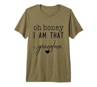 Día de la Madre Oh Honey I Am That Grandma Sassy Cute & Heart Camiseta Premium