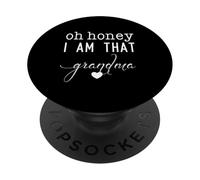 Día de la Madre Oh Honey I Am That Grandma Sassy Cute & Heart PopSockets PopGrip Adhesivo