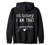 Día de la Madre Oh Honey I Am That Grandma Sassy Cute & Heart Sudadera con Capucha