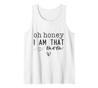 Día de la Madre Oh Honey I Am That Mom Sassy & Cute with Heart Camiseta sin Mangas