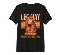 Día de la Pierna también Conocido como por qué Hay Entrenamiento de escaleras Camiseta Premium