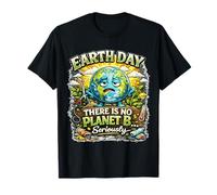 Día de la Tierra No Hay Planeta B Advertencia Climática Día de la Tierra Camiseta