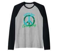 Día de la Tierra Todos los días - Ambientalista de la con Camiseta Manga Raglan