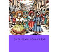 Dia De Los Muerto Coloring Book
