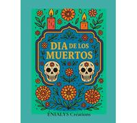 DIA DE LOS MUERTOS: Livre de coloriage anti-stress pour adultes