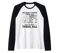 Día de los Veteranos - No los conocemos todos, pero les debemos todos Camiseta Manga Raglan