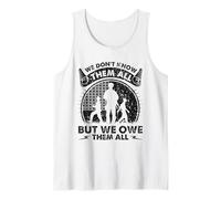 Día de los Veteranos - No los conocemos todos, pero les debemos todos Camiseta sin Mangas