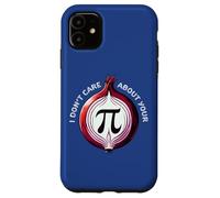 Día de matemáticas Pi No me Importa tu opinión Ciencia de la Cebolla Pi Carcasa para iPhone 11