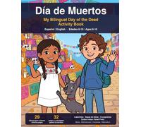 Día de Muertos Activity Book for Kids: A Bilingual Day of the Dead Coloring & Activity Book in Spanish and English - 29 Coloring Pages, Mazes, Word ... and Real Maya Traditions | Ages 6-10