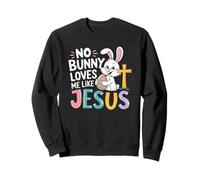 Día de Pascua Ningún conejito me ama como Jesús Cristiano Religioso Sudadera