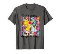 Día de prueba de no estrés Haz tu mejor esfuerzo Camiseta