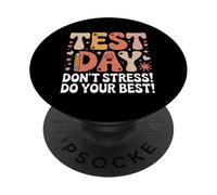 Día de Prueba Divertido Diciendo Que no te estreses, Haz tu Mejor Esfuerzo PopSockets PopGrip Adhesivo