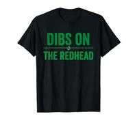 Día de San Patricio Dibs On The Redhead Shamrock Regalos Hombres Mujeres Camiseta