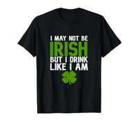 Día de San Patricio I May Not Be Irish Camiseta