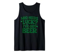 Día de San Patricio Quién Necesita Suerte Tengo Cerveza Día de San Patricio Camiseta sin Mangas
