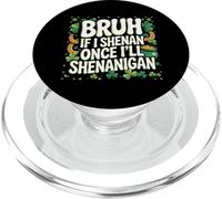 Día de San Patricio Saint Patty Si Shenan Una Vez Voy a Shenanigan PopSockets PopGrip para MagSafe