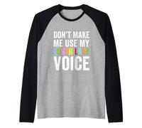 Día de voluntariado divertido de Don't Make Me Use My Lunch Lady Voice Camiseta Manga Raglan