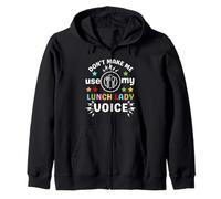 Día de voluntariado divertido de Don't Make Me Use My Lunch Lady Voice Sudadera con Capucha